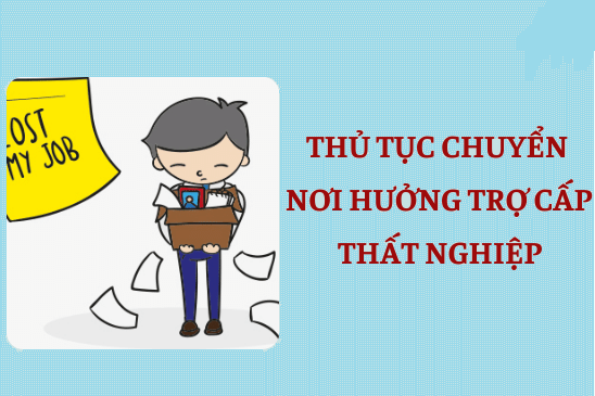 Chuyển nơi đăng kí hưởng trợ cấp thất nghiệp?